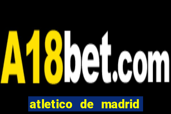 atletico de madrid x real madrid multicanais